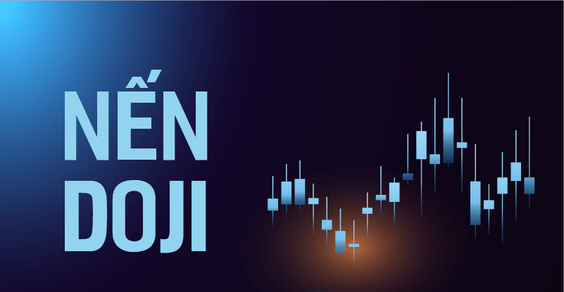 Nến Doji là gì? Đặc điểm, ý nghĩa của các mô hình nến Doji 4