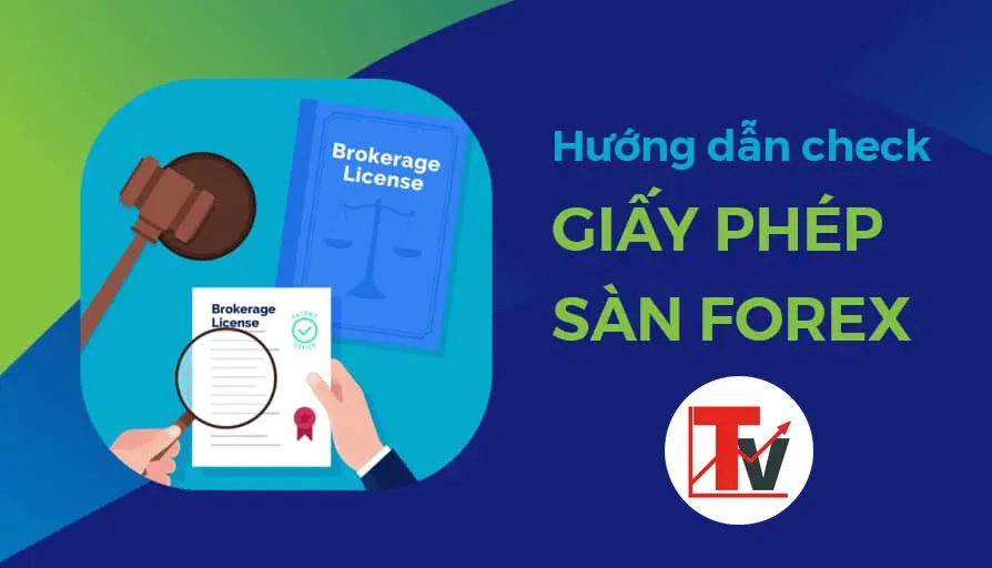 Cách check giấy phép sàn Forex đầy đủ huong-dan-check-giay-phep-san-forex