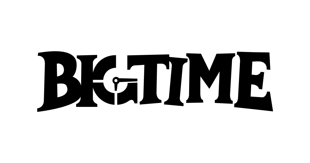 Big Time là gì