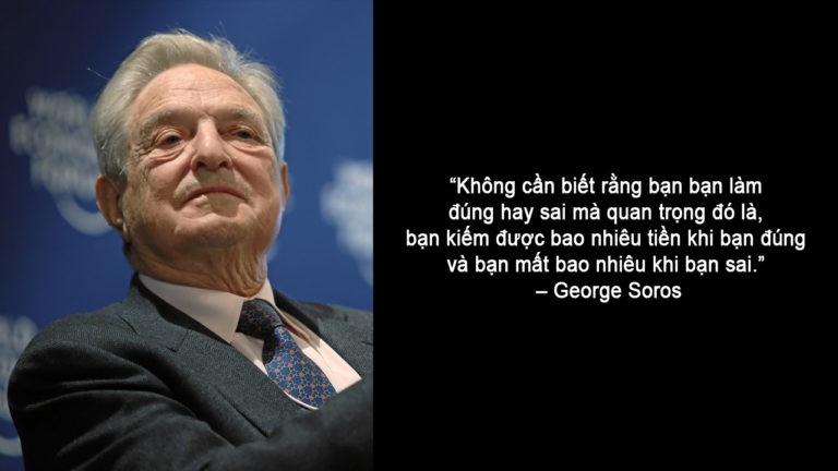 13 câu nói tiết lộ bí quyết đầu tư của "thiên tài bán khống" George Soros Bí Quyết Của George Soros