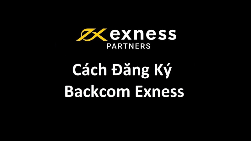Tự Backcom Exness 100%