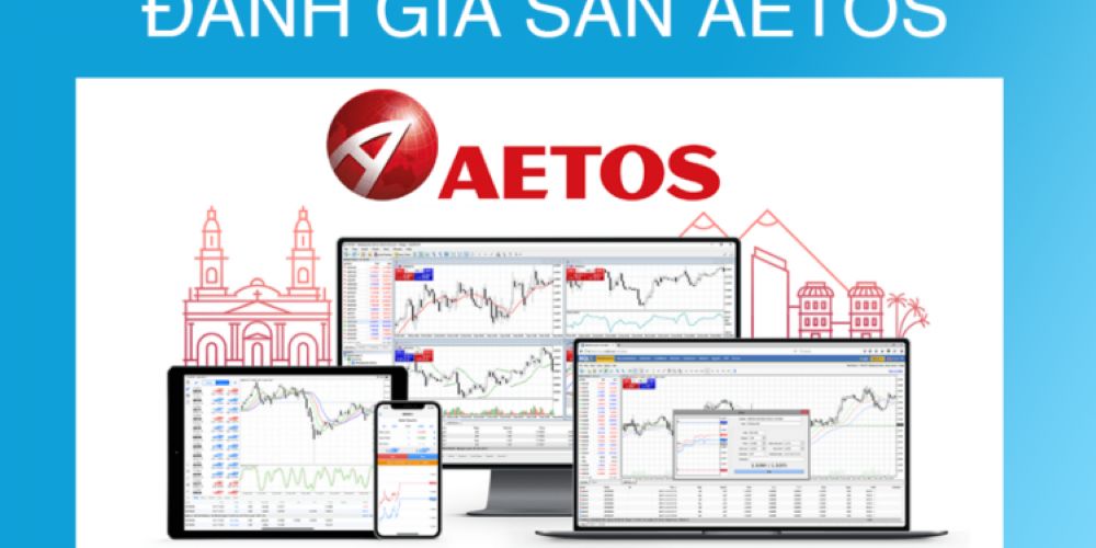 Sàn AETOS là gì? Đánh giá toàn diện về phí giao dịch và uy tín 2025 Nền Tảng Sàn Aetos