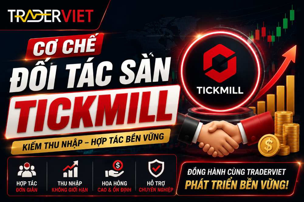 Cơ Chế đối Tác Tickmill Traderviet